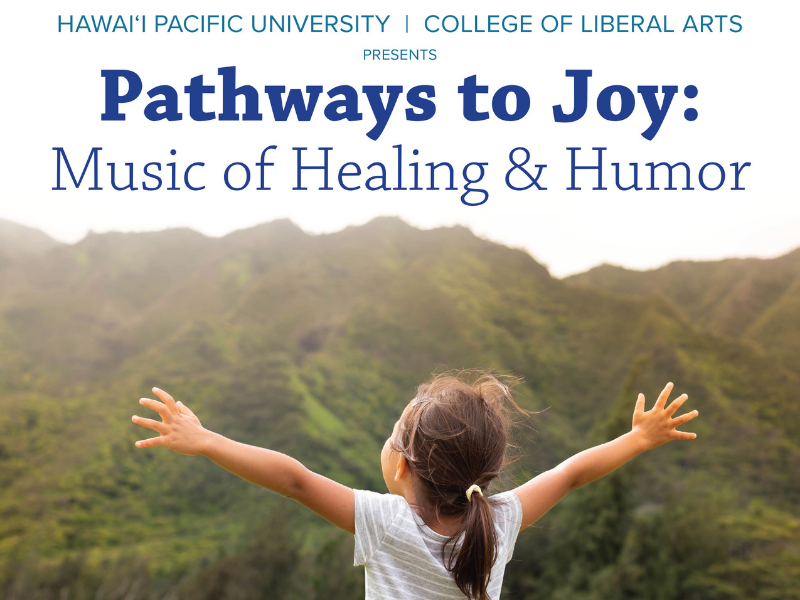 Pathways to Joy: The Music of Healing and Humor