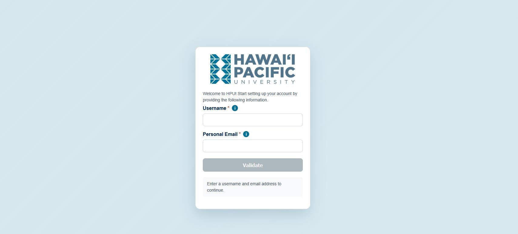 HPU account setup welcome screen with empty Username and Personal Email fields and a Validate button.